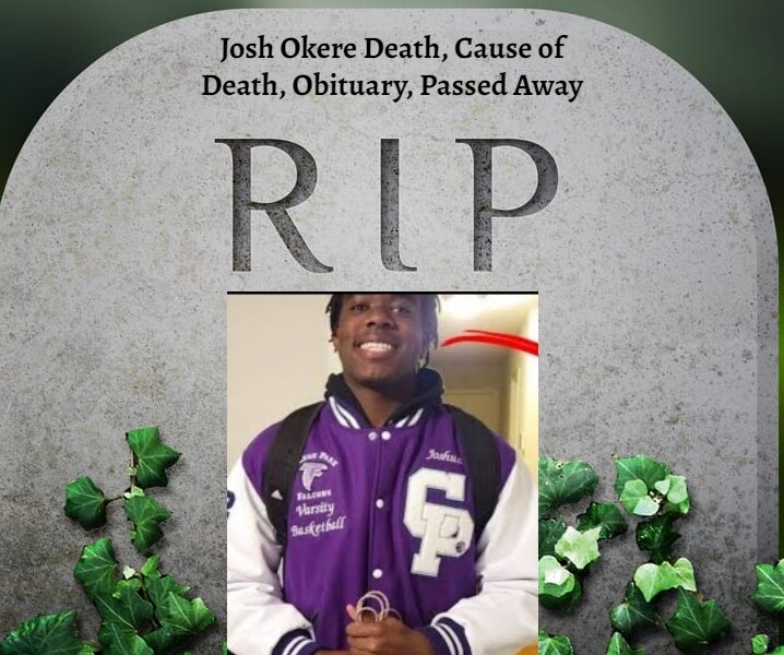 Josh Okere Death